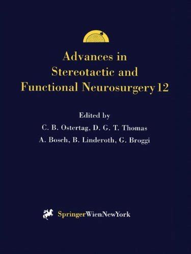 Advances in Stereotactic and Functional Neurosurgery 12 Proceedings of the 12th Meeting of the Europ Doc